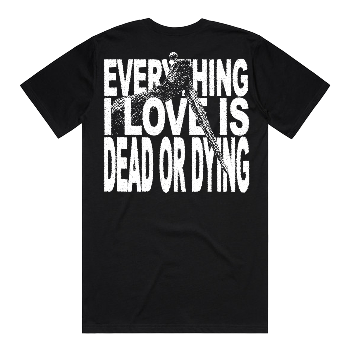 Dead or Dying Shirt