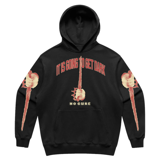 It Is Going to Get Dark Hoodie